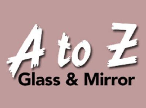 A To Z Glass & Mirror Company - Glenolden, PA