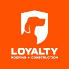 Loyalty Roofing & Construction