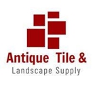 Antique Tile, Pavers & Landscape Supply