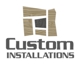 Custom Installations