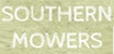 Southern Mowers - Lawn Mower Shops & Repairs