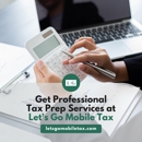 Lets Go Mobile Tax - Tax Return Preparation