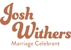 Josh Withers Wedding Celebrant - Marriage Celebrants - Civil