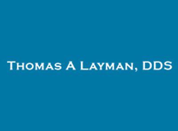 Thomas A. Layman, DDS - Terre Haute, IN