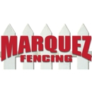 Marquez Fencing - Fence-Sales, Service & Contractors