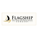 Flagship Oral, Facial, and Dental Implant Surgery - Dentists