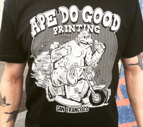 Ape Do Good Screen Printing - San Francisco, CA