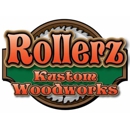 Rollerz Kustom Woodworks - Woodworking