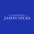 The Law Office of Jason Nicks - Attorneys