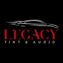 Legacy Tint & Audio - Glass Coating & Tinting