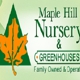 Maple Hill Nursery & Green Houses