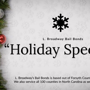 L. Broadway Bail Bonds - Winston-Salem, NC. Holiday deals