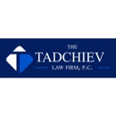 The Tadchiev Law Firm, P.C. - Attorneys