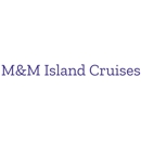 M&M Island Cruises - Cruises