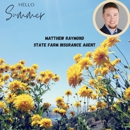 Matthew Raymond - State Farm Insurance Agent - Insurance