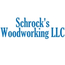 Schrock's Woodworking LLC - Woodworking