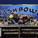 Fish Bowl Aquarium and Pet Mart - Pet Stores