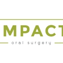 Impact Oral Surgery - Physicians & Surgeons, Oral Surgery