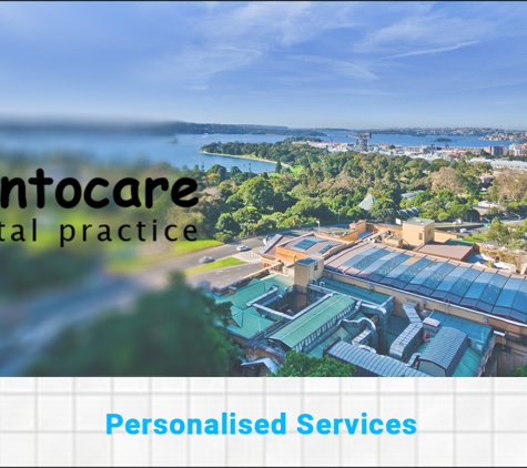 Dentocare Dental Practice - Lane Cove, NSW. Personalised Services