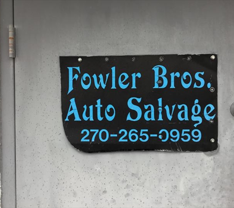 Fowler Brothers Auto Salvage - Elkton, KY