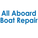 All Aboard Boat Repair - Boat Maintenance & Repair