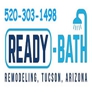Get it Ready, LLC - Marana, AZ. Ready Bath Remodeling Company in Tucson-Marana-Oro Valley AZ