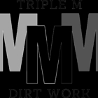 Triple M Dirtwork