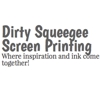 Dirty Squeegee Screen Printing gallery