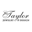 Taylor Jewelry & Design - Jewelers