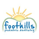 Foothills Pediatric Dentistry - Pediatric Dentistry