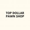 Top Dollar Pawn Shop Store 2 gallery