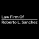 Law Firm of Roberto L. Sanchez