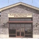 Placer Dermatology & Skin Care Center - Physicians & Surgeons, Dermatology