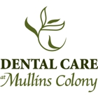 Dental Care at Mullins Colony