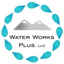 Water Works Plus LLC - Septic Tanks & Systems