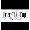 Over The Top By Laura gallery