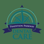 Tradition Parkway Dental Care