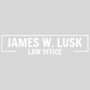 James W. Lusk Law Office
