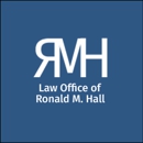 Law Offices of Ronald M. Hall - Attorneys