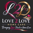 Love 2 Love Home Care - Home Health Services