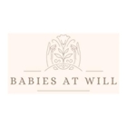 Babies At Will