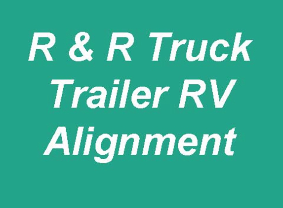 R & R Truck Trailer RV Alignment - La Porte, IN