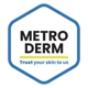 Metro Dermatology