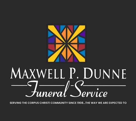 Maxwell P Dunne Funeral Service - Corpus Christi, TX