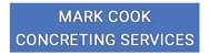 Mark Cook Concreting Services - Concrete Contractors