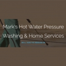 Mark's Hot Water Pressure Washing & Home Services - Water Pressure Cleaning