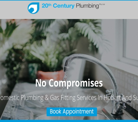 20th Century Plumbing - Derwent Park, TAS. No Compromises