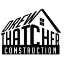 Drew Thatcher Construction - Altering & Remodeling Contractors