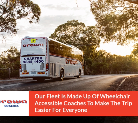 Crown Coaches Pty. Ltd.. Our Fleet Is Made Up Of Wheelchair Accessible Coaches To Make The Trip Easier For Everyone