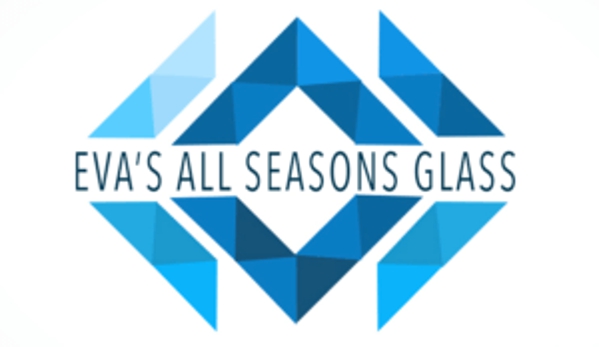 Eva's All Season's Glass - Van Alstyne, TX